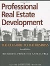 Professional Real Estate Development: The ULI Guide to the Business