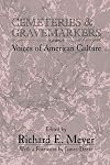 Cemeteries and Gravemarkers: Voices of American Culture