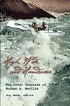 High Wide And Handsome: The River Journals of Norman D. Nevills