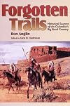 Forgotten Trails: Historical Sources of the Columbia's Big Bend Country (Camden Fifth Series; 5)