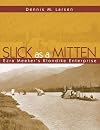 Slick As a Mitten: Ezra Meeker's Klondike Enterprise