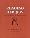 Reading Hebrew: A Programmed Instruction Book