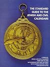 The Standard Guide to the Jewish and Civil Calendars: A Parallel Jewish and Civil Calendar from 1899 to 2050 With Parashiyyot and Haftarot and Candle-Lighting Times for Selected Cities