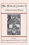 The Trial of Charles I: A Documentary History