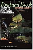 Pond And Brook A Guide To Nature In Freshwater Environments