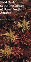 Field Guide to the Peat Mosses of Boreal North America