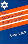 The Americanization of the Synagogue, 1820-1870