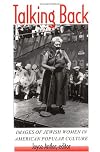 Talking Back: Images of Jewish Women in American Popular Culture
