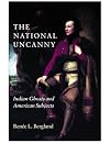 The National Uncanny: Indian Ghosts and American Subjects