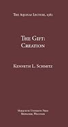 The Gift: Creation (Aquinas Lecture)