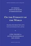 On the Eternity of the World [De Aeternitate Mundi]