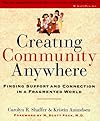 Creating Community Anywhere - Carolyn Shaffer