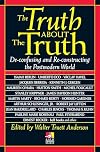 The Truth about the Truth (New Consciousness Reader)