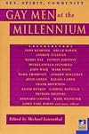 Gay Men at the Millennium: Sex, Spirit, Community