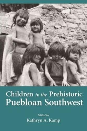 Cover of Children in the prehistoric Puebloan Southwest