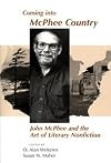 Coming into McPhee Country: John McPhee and the Art of Literary Nonfiction