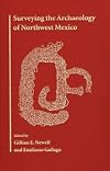 Surveying the Archaeology of Northwest Mexico