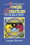 A Sampler of Jewish-American Folklore
