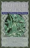 Civil War Women II: Stories by Women About Women (Civil War Series)
