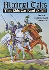 Medieval Tales: That Kids Can Read and Tell