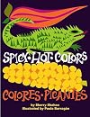 Spicy Hot Colors: Colores Picantes