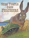 When Turtle Grew Feathers: A Tale from the Choctaw Nation