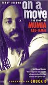 On a Move : The Story of Mumia Abu Jamal