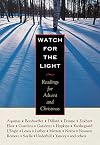 Watch for the Light: Readings for Advent and Christmas