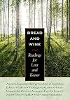 Bread and Wine: Readings for Lent and Easter