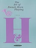 The Art Of French Horn Playing The Art Of Series