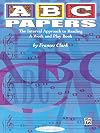 ABC Papers: The Interval Approach to Reading -- A Work and Play Book (Frances Clark Library Supplement)