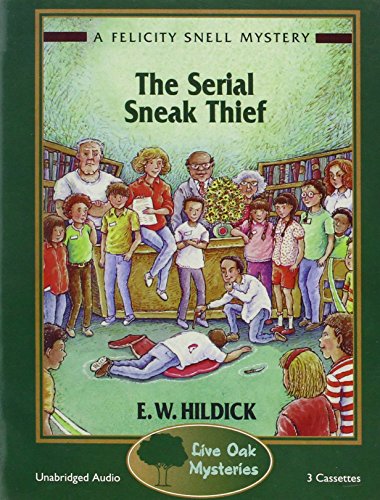 Cover of The Serial Sneak Thief (Felicity Snell Mystery)