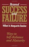 Beyond Success and Failure: Ways to Self-Reliance and Maturity