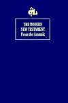 The Modern New Testament from Aramaic