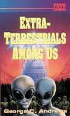 Extra-Terrestrials Among Us