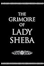The Grimoire of Lady Sheba - Lady Sheba
