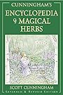 Cunningham's Encyclopedia of Magical Herbs (Llewellyn's Sourcebook Series) - Scott Cunningham