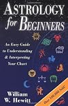 Astrology For Beginners: An Easy Guide to Understanding & Interpreting Your Chart