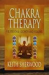 Chakra Therapy: For Personal Growth & Healing (Llewellyn's New Age)