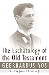 The Eschatology of the Old Testament