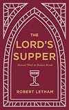 The Lord's Supper: Eternal Word in Broken Bread