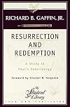 Resurrection and Redemption: A Study in Paul's Soteriology