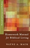 A Homework Manual for Bibical Living