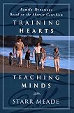 Training hearts, teaching minds