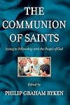 The Communion of Saints: Living in Fellowship with the People of God