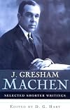 Selected Shorter Writings: J. Gresham Machen