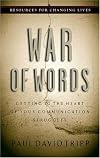 War of Words: Getting to the Heart of Your Communication Struggles