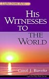 His Witnesses to the World: Light from Acts (Light for Your Path)