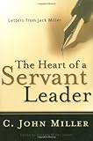 The Heart Of A Servant Leader Letters From Jack Miller