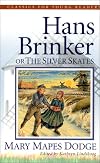 Hans Brinker or the Silver Skates [adapted - Young Reader's Library]